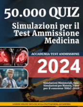 50.000 quiz- Simulazioni per il Test Ammissione Medicina