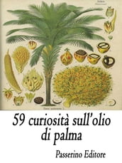 59 curiosità sull olio di palma