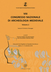 8° congresso nazionale di archeologia medievale. Atti del congresso (Matera, 12-15 settembre 2018). 2/3: Territorio e paesaggio