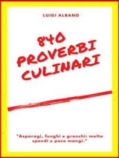 840 Proverbi Culinari