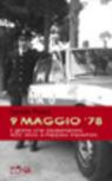 9 maggio '78. Il giorno che assassinarono Aldo Moro e Peppino Impastato