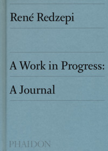 A work in progress: a journal