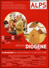 ALPS Landscape planning sustainable. Ediz. italiana e inglese. 5/1: Speciale Diogene. Renzo Piano building workshop for Vitra