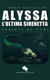 ALYSSA, L ULTIMA SIRENETTA