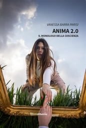 ANIMA 2.0 - Il monologo della coscienza