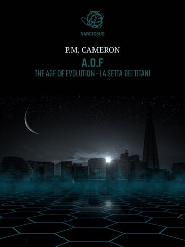 A.O.F. The Age Of Evolution - La Setta dei Titani