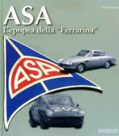 ASA. L epopea della «Ferrarina». Ediz. illustrata