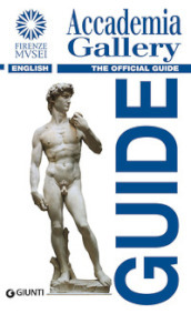 Accademia Gallery. The official guide