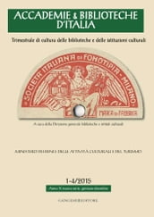 Accademie & Biblioteche d Italia 1-4/2015