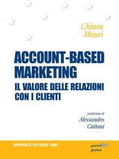 Account-based marketing. Il valore delle relazioni con i clienti