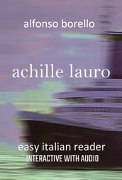 Achille Lauro: Easy Italian Reader (level intermediate)