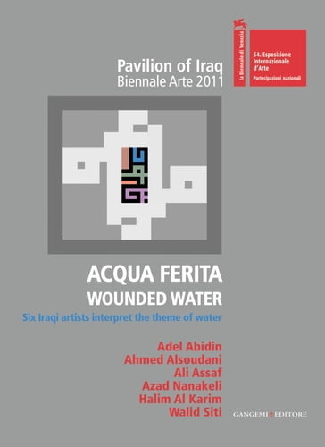 Acqua Ferita. Wounded Water