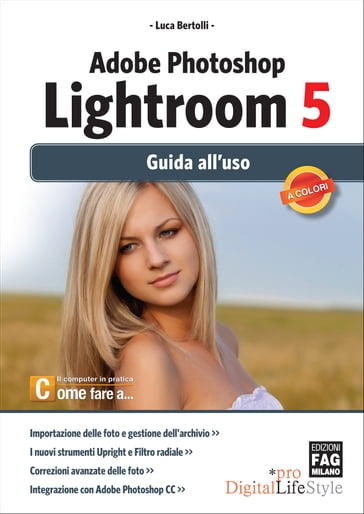 Adobe Photoshop Lightroom 5 - Guida all'uso