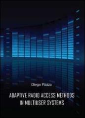 Adptive radio access methods in multiuser systems