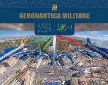 Aeronautica militare. Calendario da tavolo 2024 - - Libro - Mondadori Store