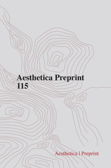 Aesthetica preprint. 115.