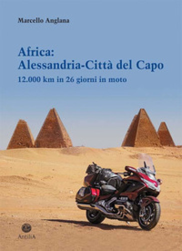 Africa: Alessandria-Città del Capo. 12.000 km in 26 giorni in moto