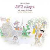 Agata Allegra e le masserie fortificate-Agata Allegra and the fortified masserie. Ediz. a colori