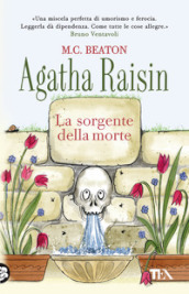 Agatha Raisin e la sorgente della morte