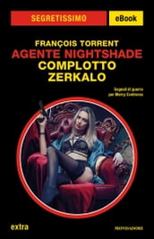 Agente Nightshade. Complotto Zerkalo (Segretissimo)