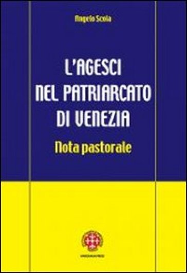 L'Agesci nel patriarcato di Venezia. Nota pastorale
