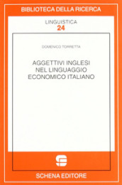 Aggettivi inglesi nel linguaggio economico italiano