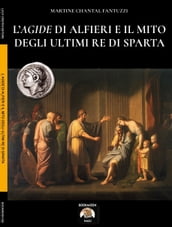 L Agide di Alfieri e il mito degli ultimi Re di Sparta
