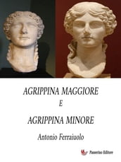 Agrippina Maggiore e Agrippina Minore