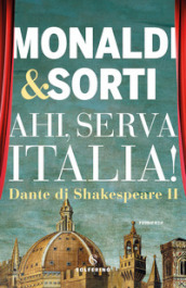 Ahi, serva Italia! Dante di Shakespeare. 2.