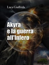 Akyra e la guerra all infero