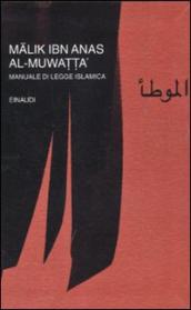 Al-Muwatta . Manuale di legge islamica