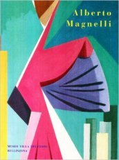 Alberto Magnelli. Catalogo della mostra