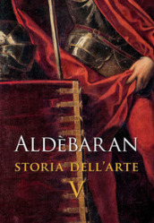 Aldèbaran. Storia dell arte. Vol. 5