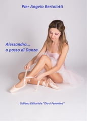 Alessandra... a passo di Danza