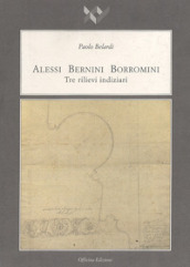 Alessi Bernini Borromini. Tre rilievi indiziari