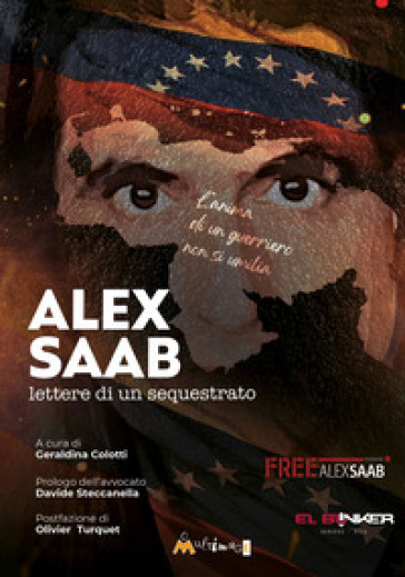 Alex Saab. Lettere di un sequestrato