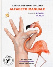 Alfabeto manuale. Lingua dei segni italiani