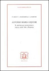 Alfonso Maria Liquori. Il risveglio scientifico negli anni  60 a Napoli