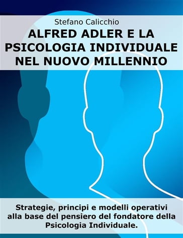 Alfred Adler e la psicologia individuale nel nuovo millennio