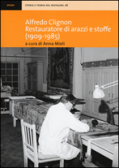 Alfredo Clignon restauratore di arazzi e stoffe (1909-1985)