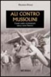 Ali contro Mussolini. I raid aerei antifascisti degli anni Trenta