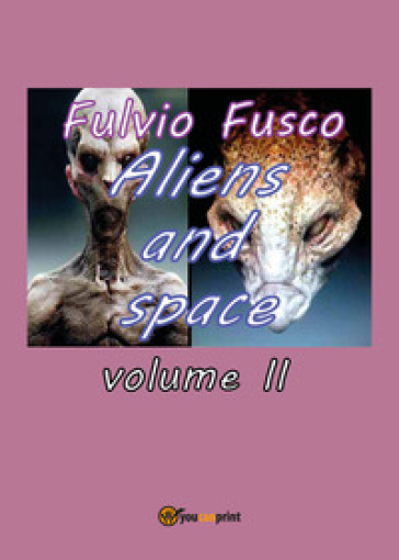 Aliens and space. 2.
