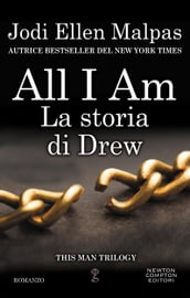 All I am. La storia di Drew