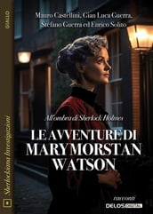 All ombra di Sherlock Holmes: le avventure di Mary Morstan Watson