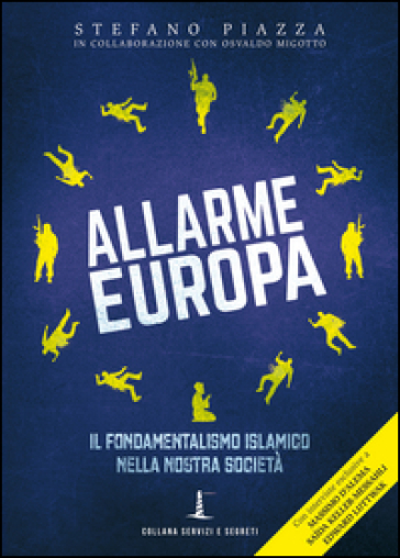 Allarme Europa. Il fondamentalismo islamico nella nostra società