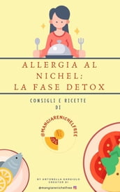 Allergia al Nichel: la fase detox
