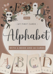 Alphabet. My first cards. Ediz. a colori. Con 30 Carte