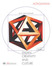 Altagamma. Italian creativity and culture 25th anniversary. Ediz. a colori