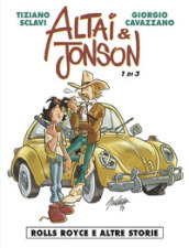 Altai & Jonson. 1: Rolls Royce e altre storie