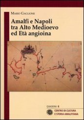 Amalfi e Napoli tra alto medioevo ed età angioina
